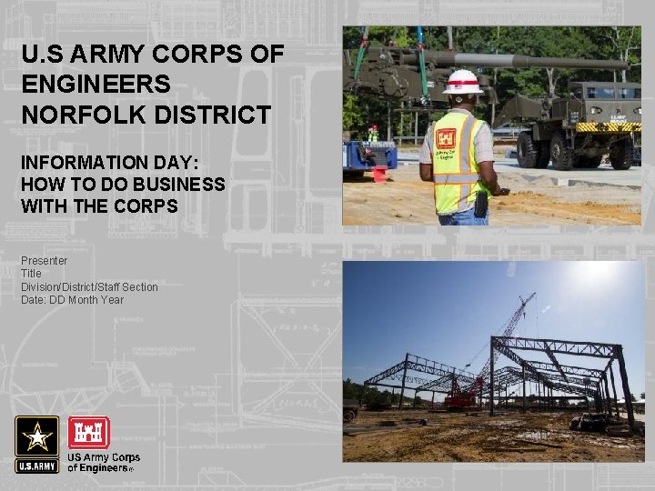 U. S ARMY CORPS OF ENGINEERS NORFOLK DISTRICT INFORMATION DAY: HOW TO DO BUSINESS