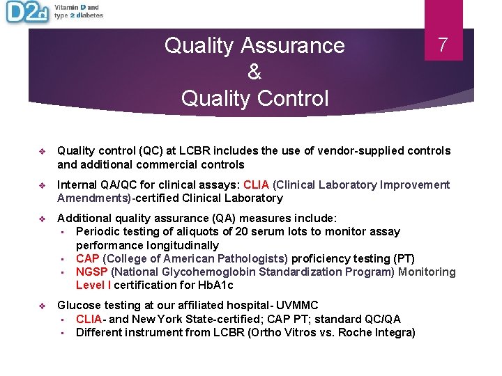 Quality Assurance & Quality Control 7 v Quality control (QC) at LCBR includes the Quality Assurance & Quality Control 7 v Quality control (QC) at LCBR includes the