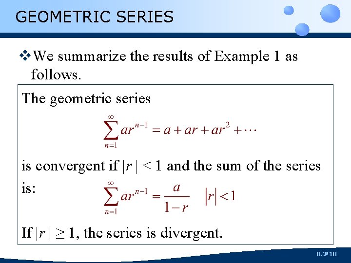 GEOMETRIC SERIES v. We summarize the results of Example 1 as follows. The geometric