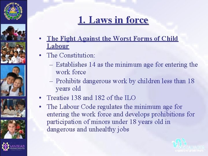 1. Laws in force • The Fight Against the Worst Forms of Child Labour