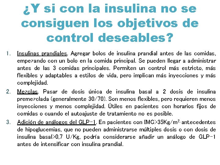 ¿Y si con la insulina no se consiguen los objetivos de control deseables? 1.