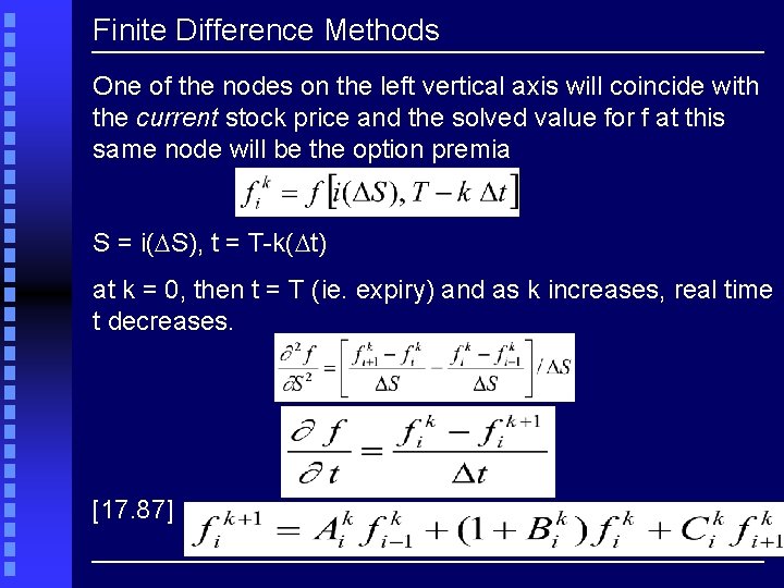 Finite Difference Methods One of the nodes on the left vertical axis will coincide