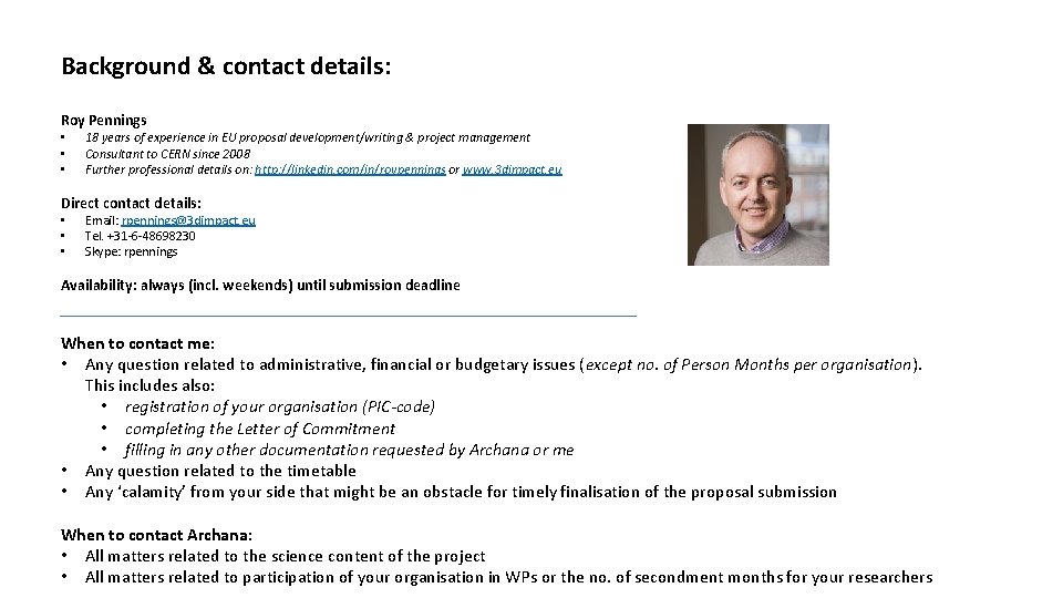 Background & contact details: Roy Pennings • • • 18 years of experience in