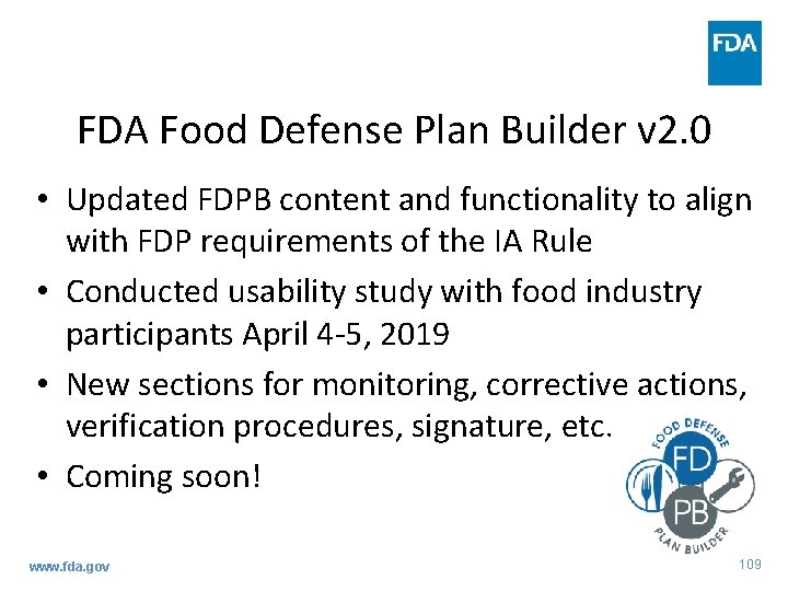 FDA Food Defense Plan Builder v 2. 0 • Updated FDPB content and functionality