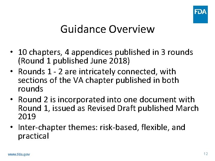 Guidance Overview • 10 chapters, 4 appendices published in 3 rounds (Round 1 published