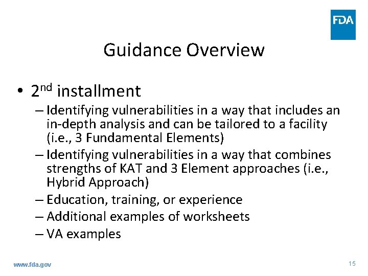 Guidance Overview • 2 nd installment – Identifying vulnerabilities in a way that includes Guidance Overview • 2 nd installment – Identifying vulnerabilities in a way that includes