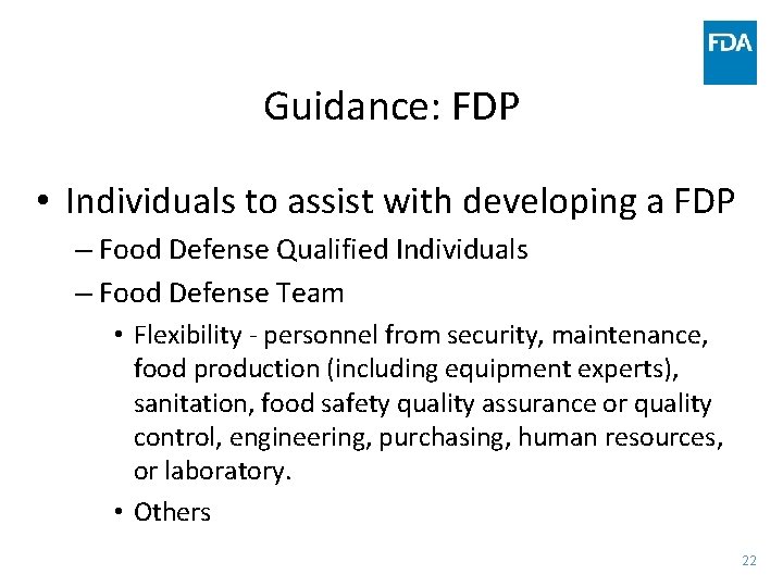 Guidance: FDP • Individuals to assist with developing a FDP – Food Defense Qualified Guidance: FDP • Individuals to assist with developing a FDP – Food Defense Qualified
