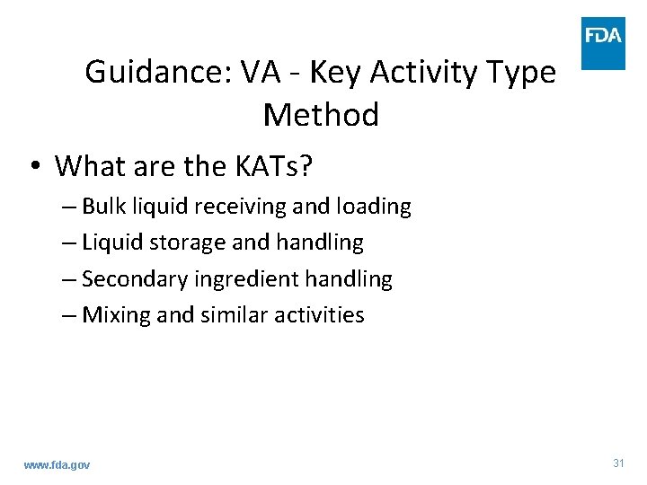 Guidance: VA - Key Activity Type Method • What are the KATs? – Bulk