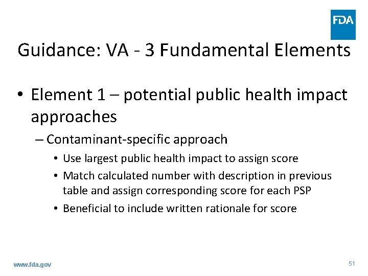 Guidance: VA - 3 Fundamental Elements • Element 1 – potential public health impact Guidance: VA - 3 Fundamental Elements • Element 1 – potential public health impact