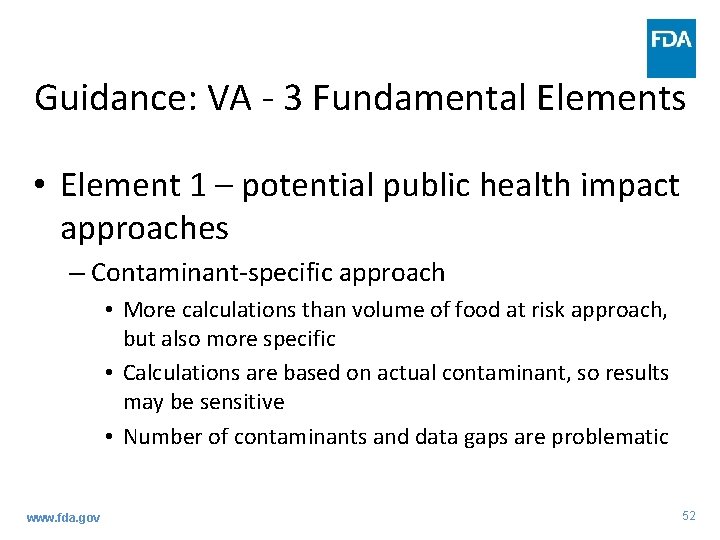 Guidance: VA - 3 Fundamental Elements • Element 1 – potential public health impact Guidance: VA - 3 Fundamental Elements • Element 1 – potential public health impact