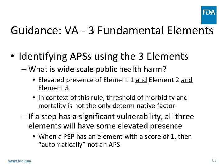 Guidance: VA - 3 Fundamental Elements • Identifying APSs using the 3 Elements –