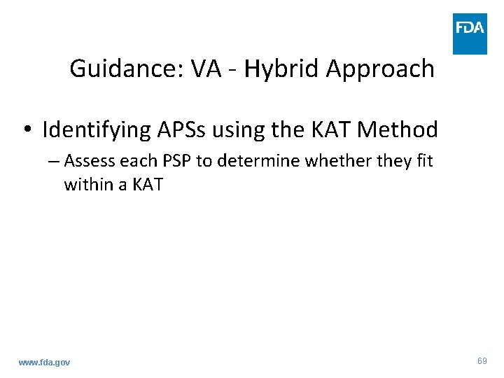 Guidance: VA - Hybrid Approach • Identifying APSs using the KAT Method – Assess