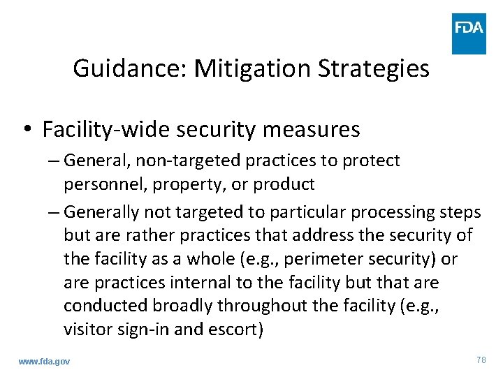 Guidance: Mitigation Strategies • Facility-wide security measures – General, non-targeted practices to protect personnel, Guidance: Mitigation Strategies • Facility-wide security measures – General, non-targeted practices to protect personnel,