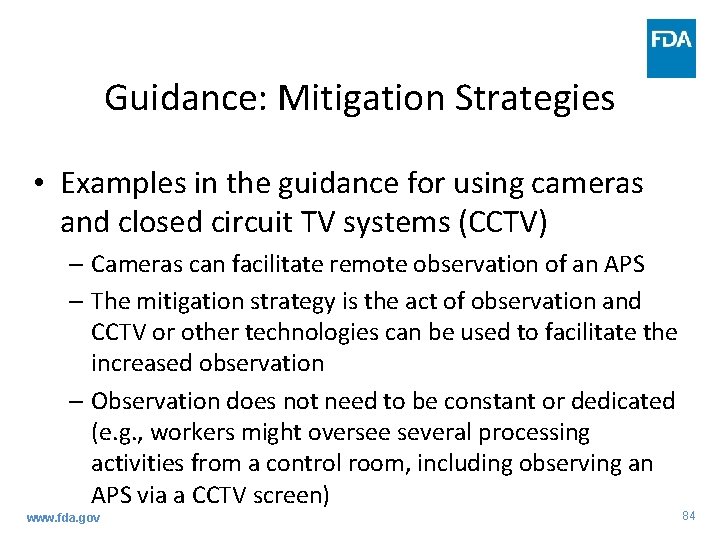 Guidance: Mitigation Strategies • Examples in the guidance for using cameras and closed circuit