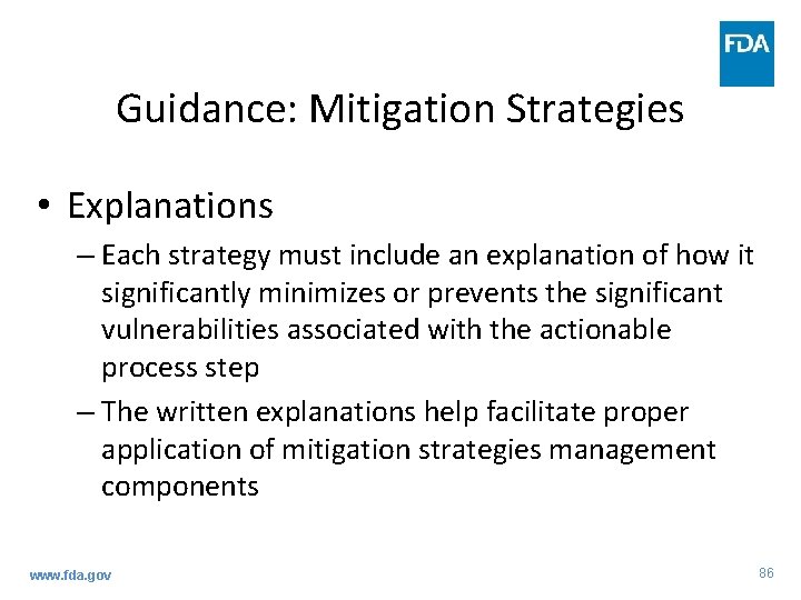 Guidance: Mitigation Strategies • Explanations – Each strategy must include an explanation of how