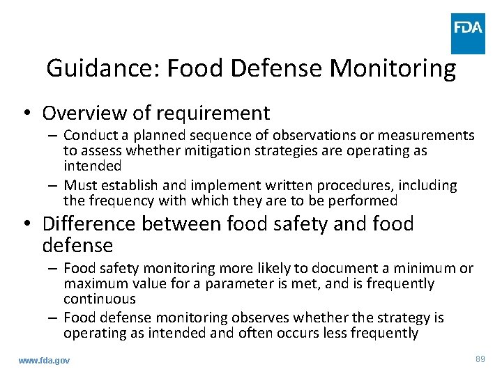 Guidance: Food Defense Monitoring • Overview of requirement – Conduct a planned sequence of