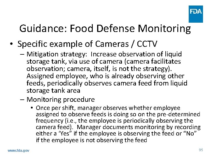 Guidance: Food Defense Monitoring • Specific example of Cameras / CCTV – Mitigation strategy: Guidance: Food Defense Monitoring • Specific example of Cameras / CCTV – Mitigation strategy: