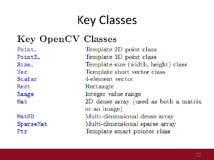 Key Classes 22 