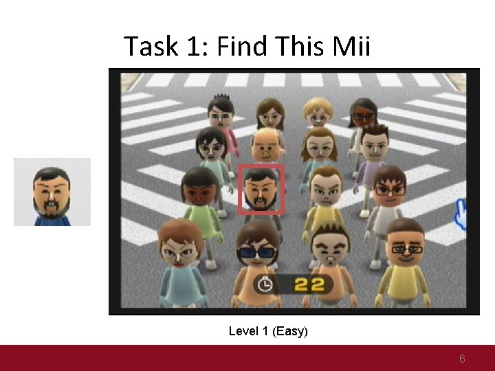 Task 1: Find This Mii Level 1 (Easy) 6 