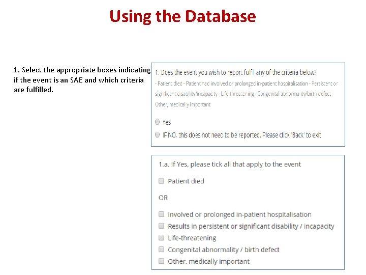 Using the Database 1. Select the appropriate boxes indicating if the event is an