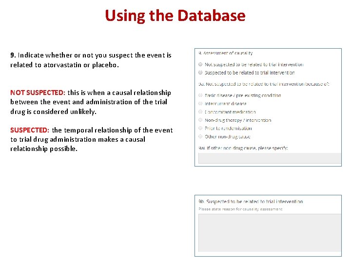 Using the Database 9. Indicate whether or not you suspect the event is related