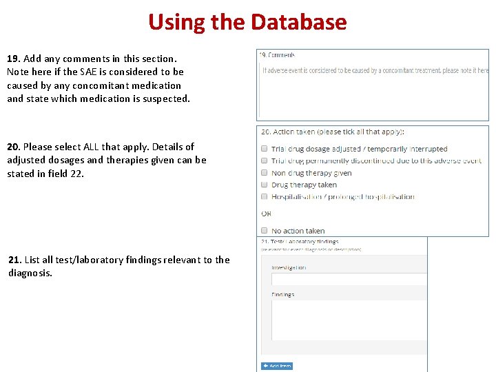 Using the Database 19. Add any comments in this section. Note here if the