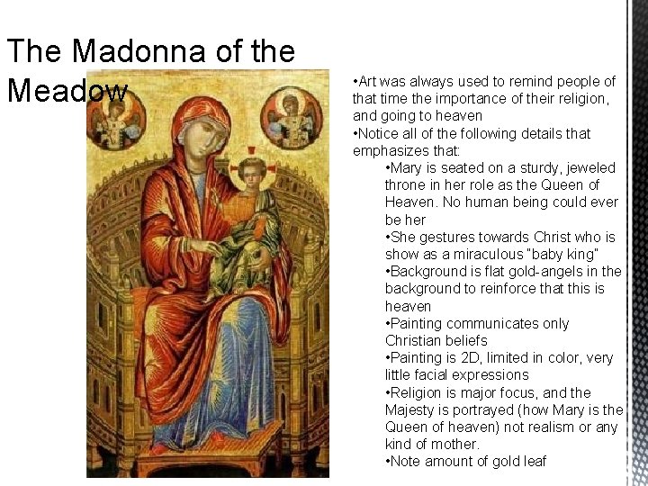 The Madonna of the Meadow • Art was always used to remind people of