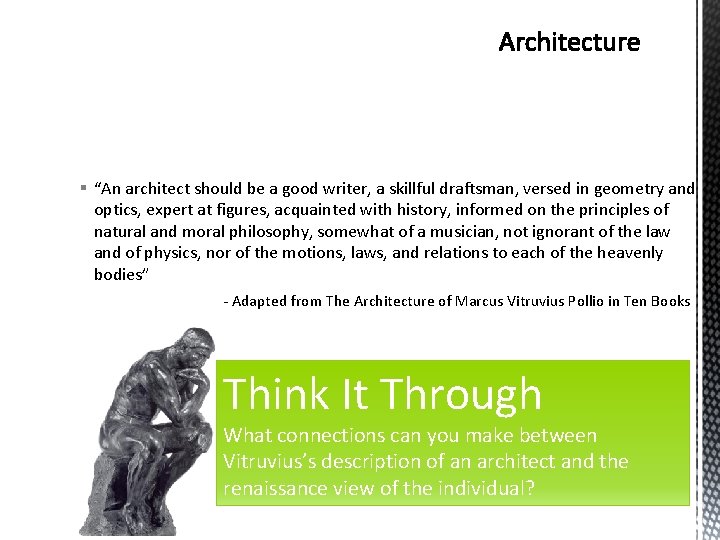 § “An architect should be a good writer, a skillful draftsman, versed in geometry