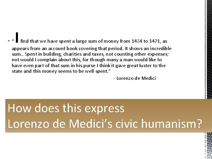 I § “ find that we have spent a large sum of money from