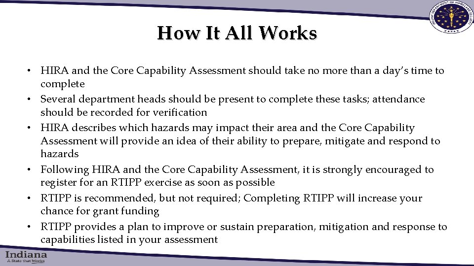 How It All Works • HIRA and the Core Capability Assessment should take no