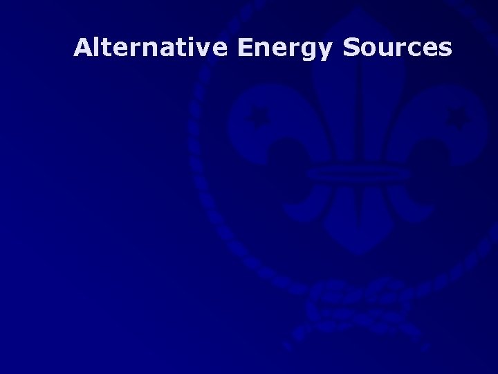 Alternative Energy Sources 