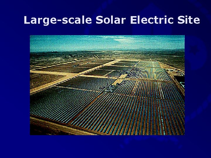 Large-scale Solar Electric Site 