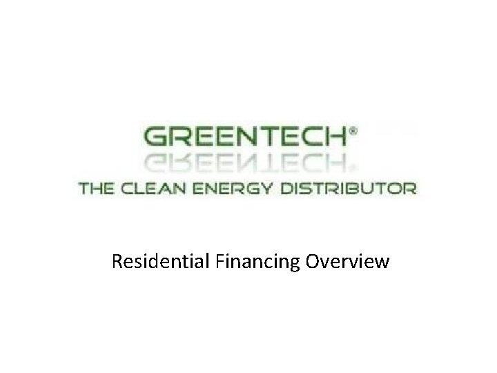 CED Greentech Residential Financing Overview 
