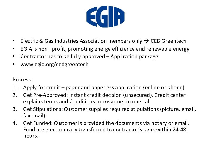  • • Electric & Gas Industries Association members only CED Greentech EGIA is