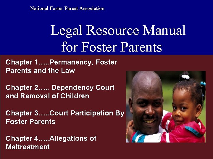Dependency Court and Removal of Children National Foster Parent Association Legal Resource Manual for
