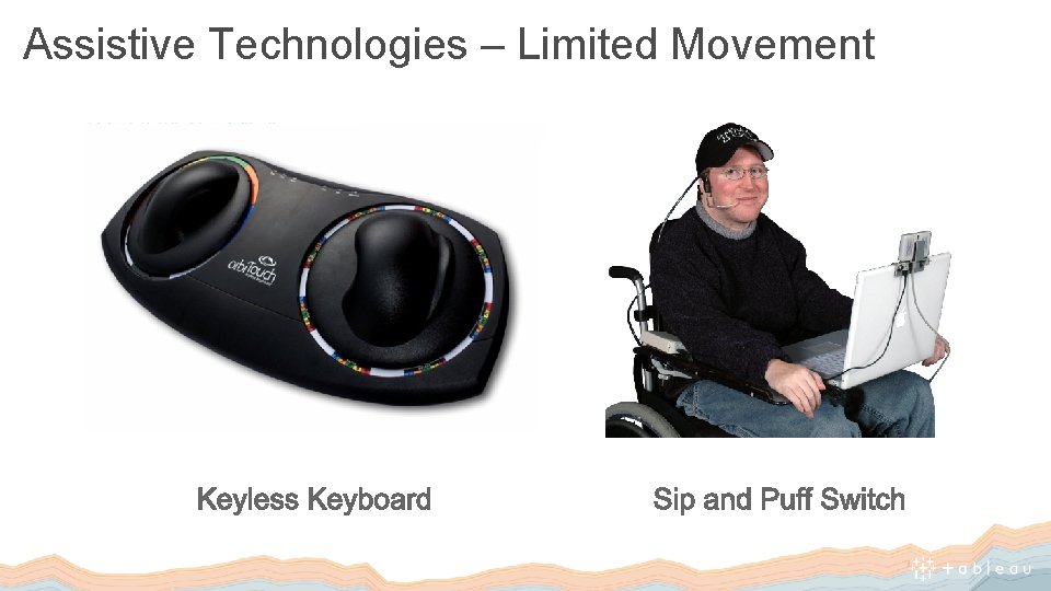 Assistive Technologies – Limited Movement 