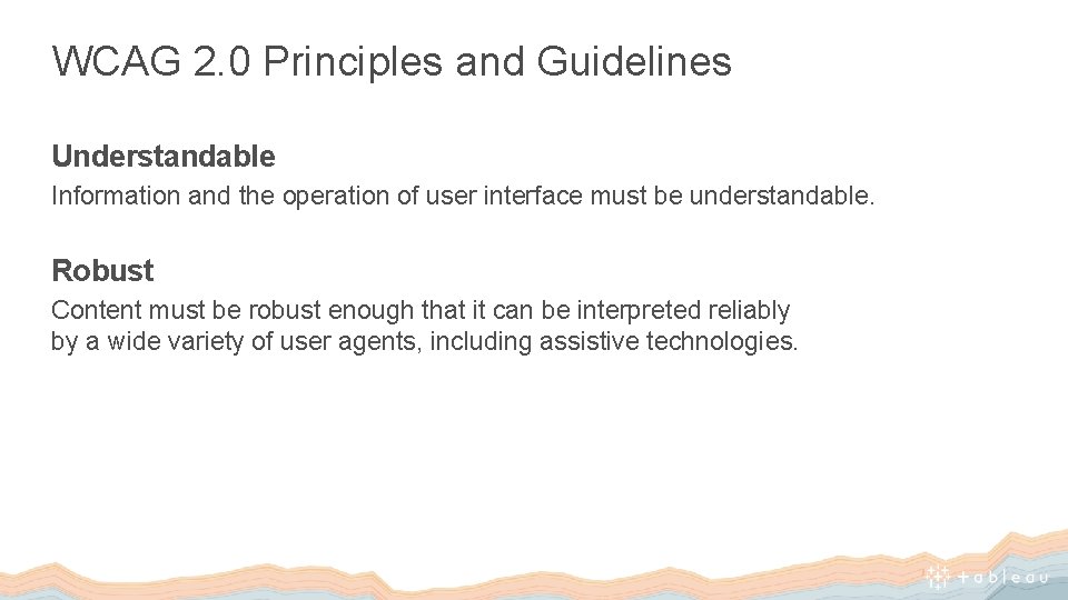 WCAG 2. 0 Principles and Guidelines Understandable Information and the operation of user interface