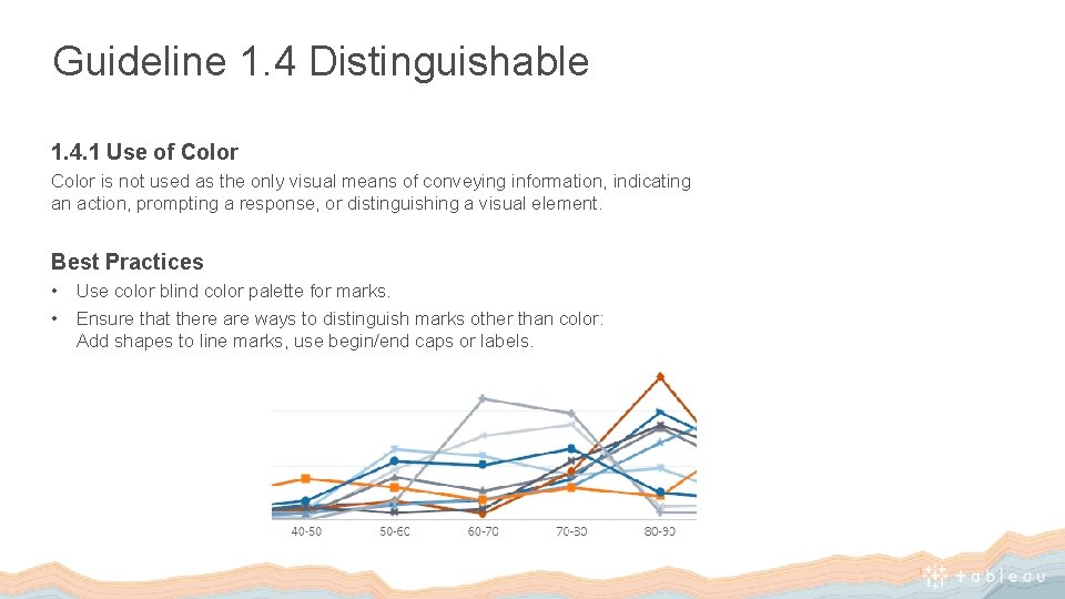 Guideline 1. 4 Distinguishable 1. 4. 1 Use of Color is not used as