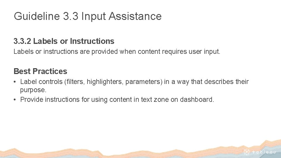 Guideline 3. 3 Input Assistance 3. 3. 2 Labels or Instructions Labels or instructions