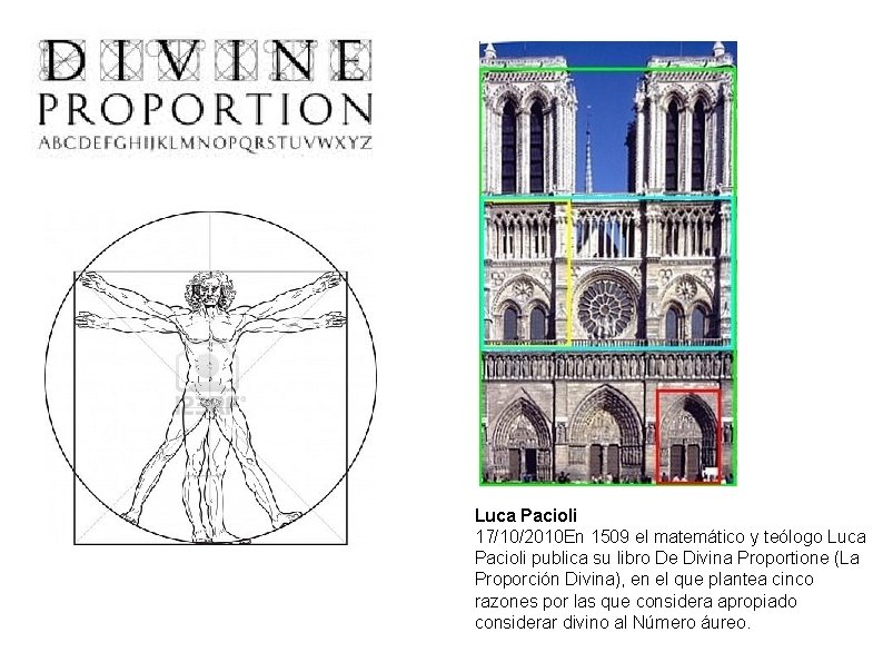 Luca Pacioli 17/10/2010 En 1509 el matemático y teólogo Luca Pacioli publica su libro