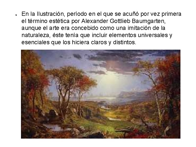 ● En la Ilustración, período en el que se acuñó por vez primera el