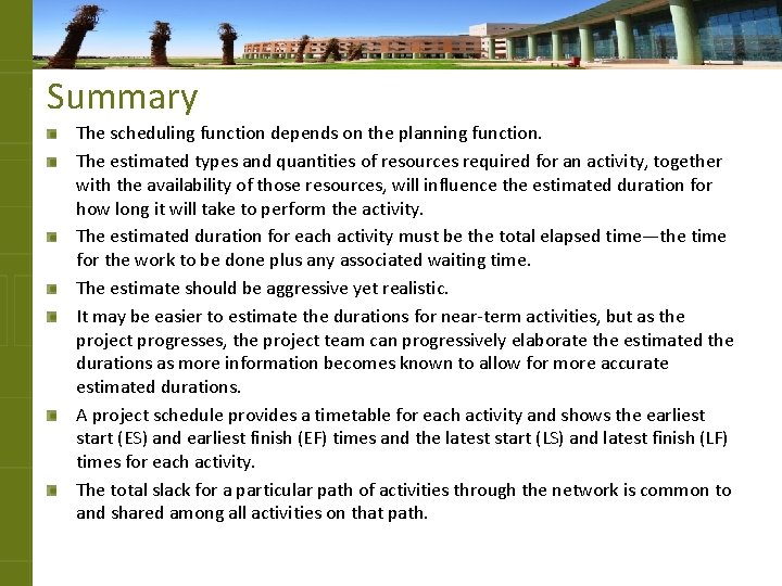 Summary The scheduling function depends on the planning function. The estimated types and quantities