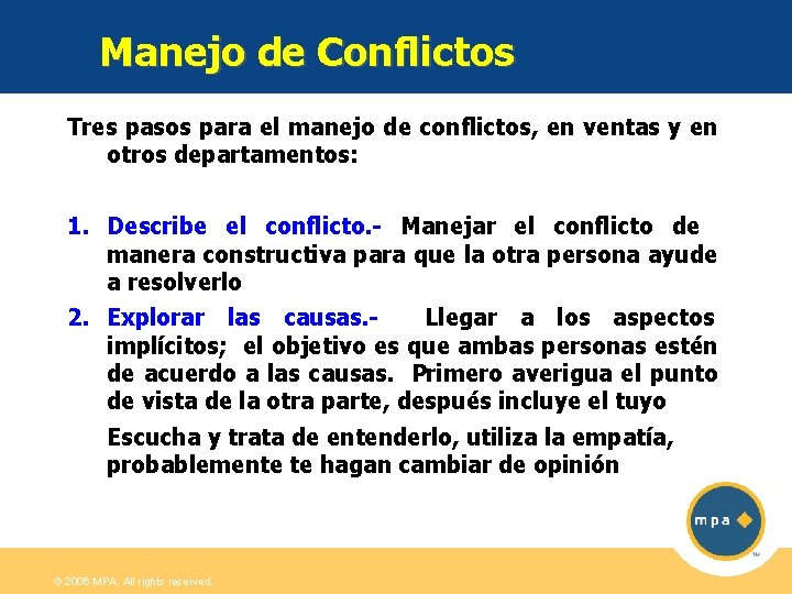 Manejo de Conflictos Tres pasos para el manejo de conflictos, en ventas y en