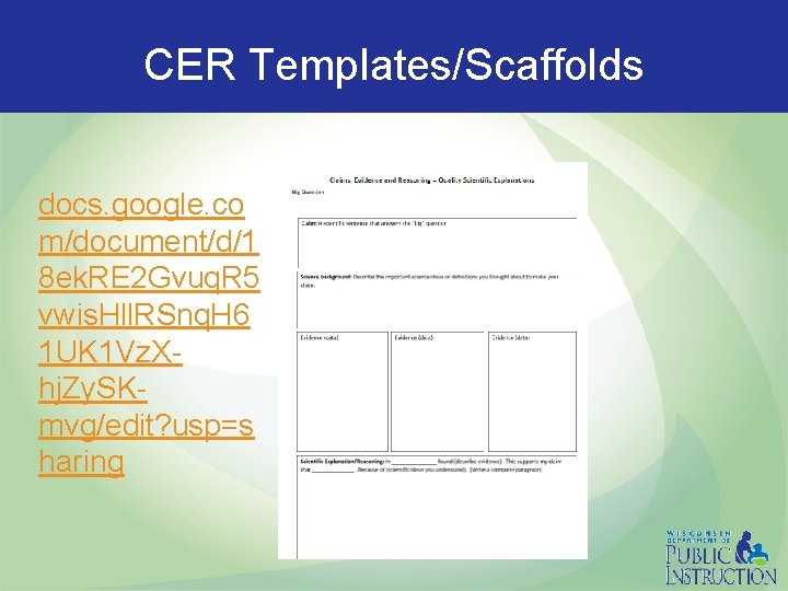 CER Templates/Scaffolds docs. google. co m/document/d/1 8 ek. RE 2 Gvuq. R 5 vwis.