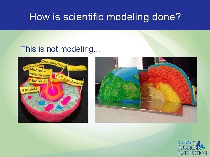 How is scientific modeling done? This is not modeling… 