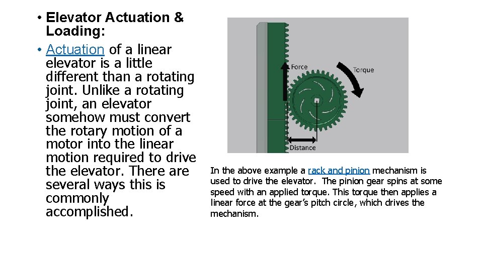  • Elevator Actuation & Loading: • Actuation of a linear elevator is a