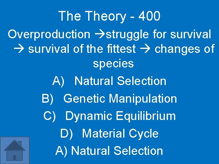 The Theory - 400 Overproduction struggle for survival of the fittest changes of species