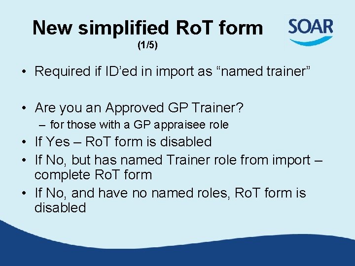 New simplified Ro. T form (1/5) • Required if ID’ed in import as “named