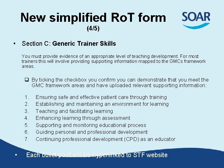 New simplified Ro. T form (4/5) • Section C: Generic Trainer Skills You must