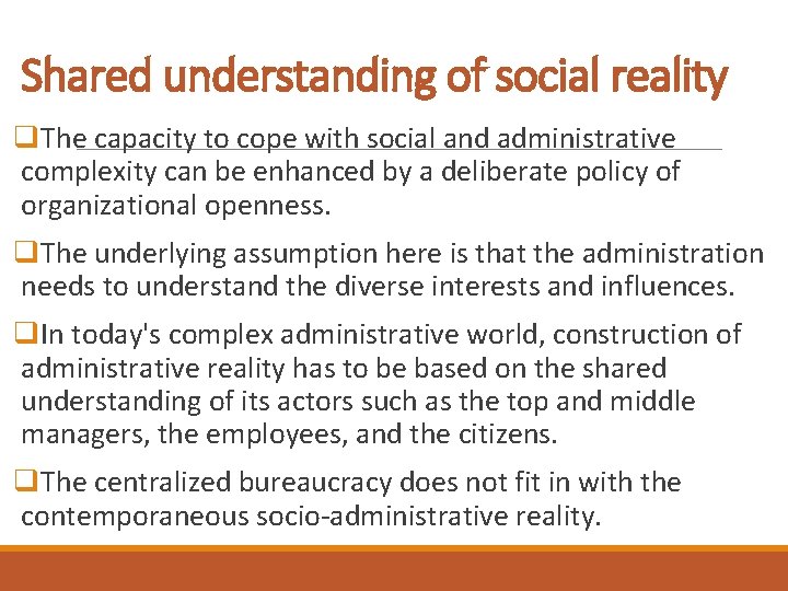 Shared understanding of social reality q. The capacity to cope with social and administrative